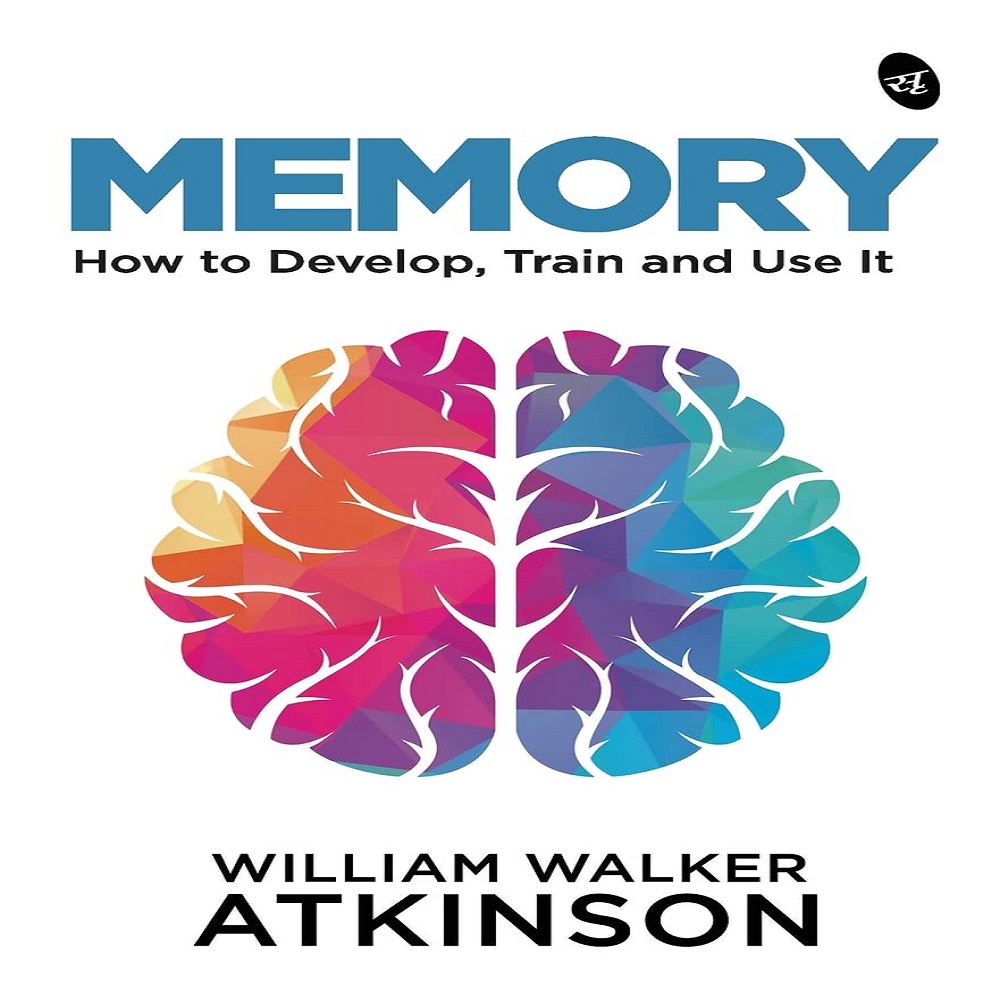 Memory 1 Memory: How to Develop, Train and Use It | Original Edition | Premium Paperback - Image 1